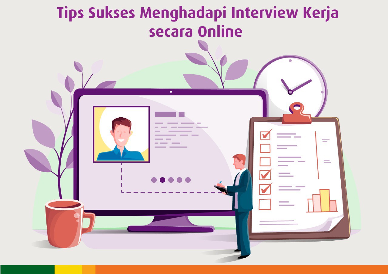 TIPS SUKSES MENGHADAPI INTERVIEW KERJA SECARA ONLINE - Career Center