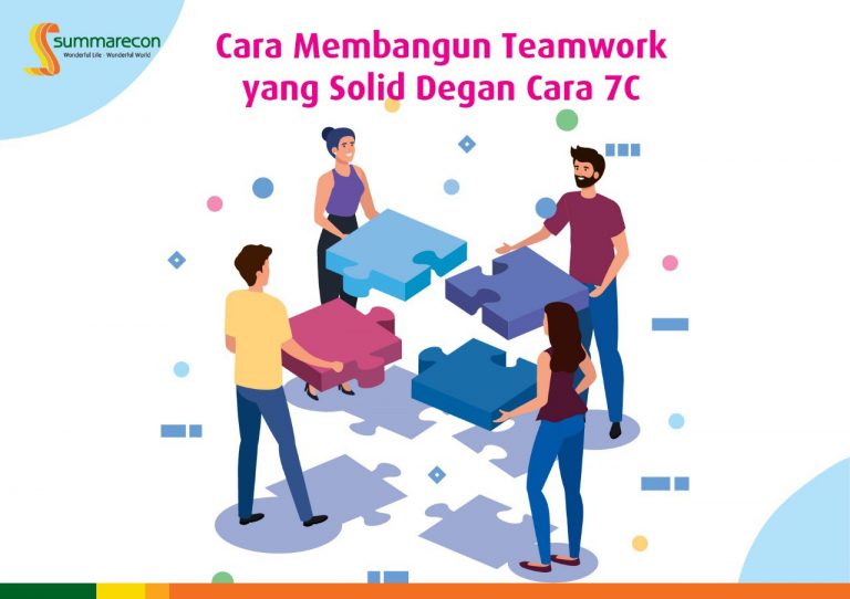 CARA MEMBANGUN TEAMWORK YANG SOLID DENGAN CARA 7C - Career Center ...