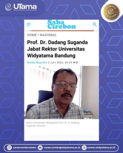 Yayasan Pendidikan Widyatama Kamis 2 Juni 2022 Menetapkan dan Mengangkat Prof. Dr. H. Dadang Suganda sebagai Rektor Universitas Widyatama, Bandung.